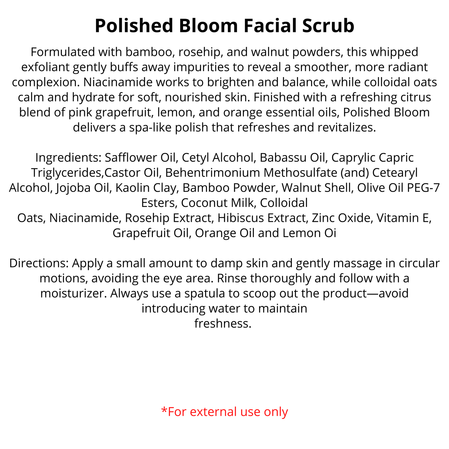 Bulk - Polished Bloom Facial Scrub